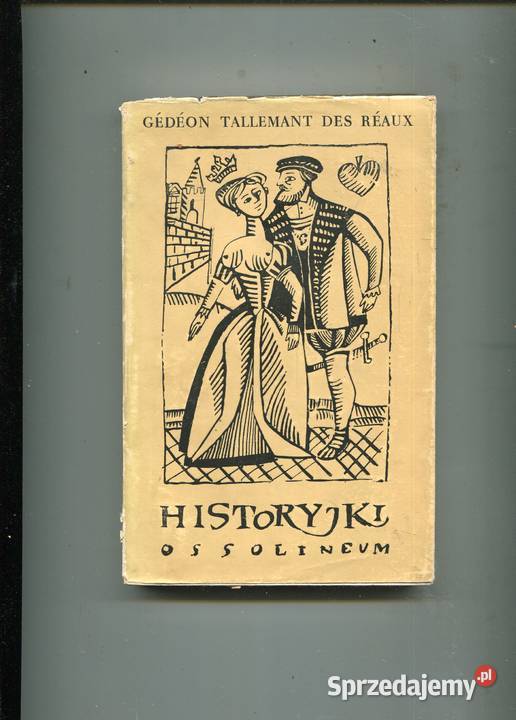 Historyjki Gedeon Tallemant des Reaux zachodniopomorskie Szczecin