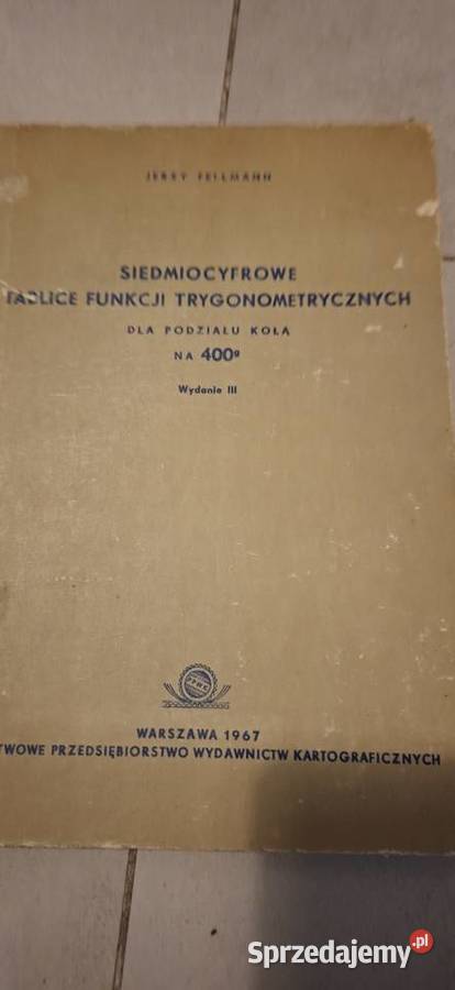 Siedmiocyfrowe tablice trygonometryczne 1967 Łęczyca sprzedam