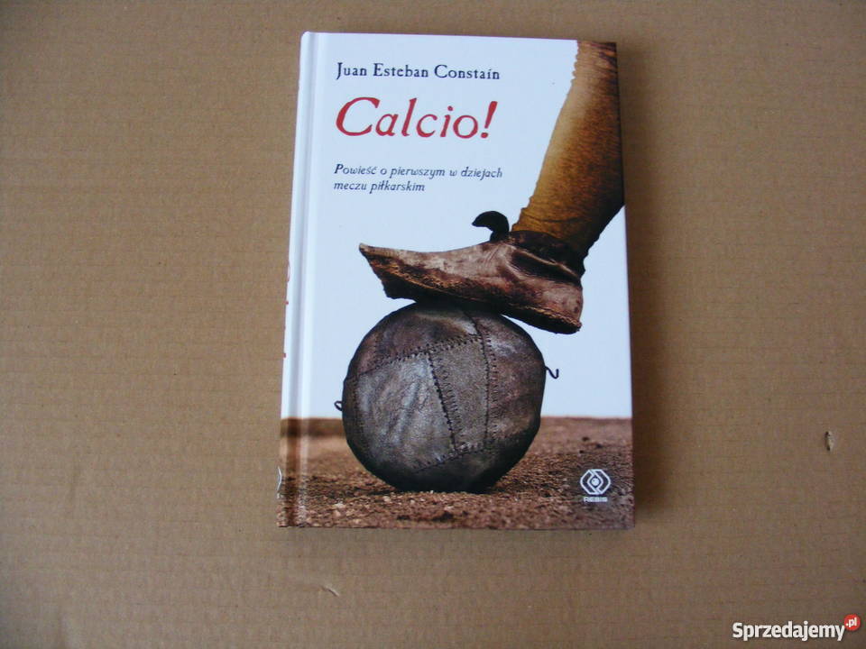 Calcio Powieść o pierwszym w dziejach meczu Oborniki Śląskie