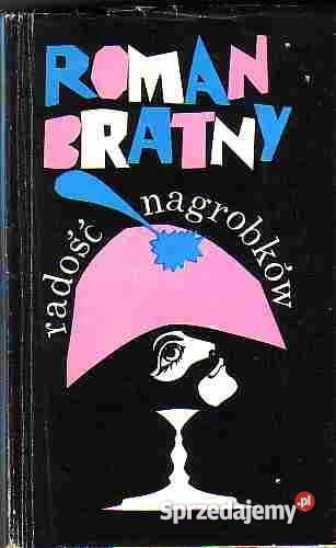 4990 RADOŚĆ NAGROBKÓW ROMAN BRATNY Czyrna