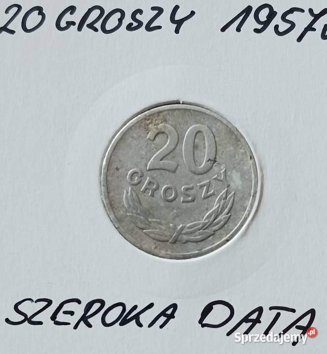 20 Groszy 1957 r Szeroka data rzadkość Konin sprzedam
