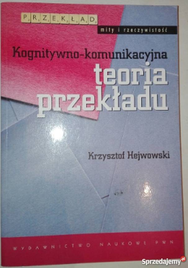 KOGNITYWNO KOMUNIKACYJNA TEORIA PRZEKŁADU Nowy Sącz
