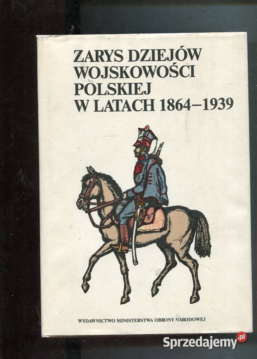 Zarys dziejów wojskowości polskiej w latach twarda z obwolutą Szczecin sprzedam