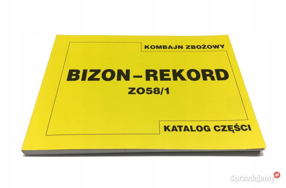 Katalog części Kombajn zbożowy BizonRekord Z058 Kamionna