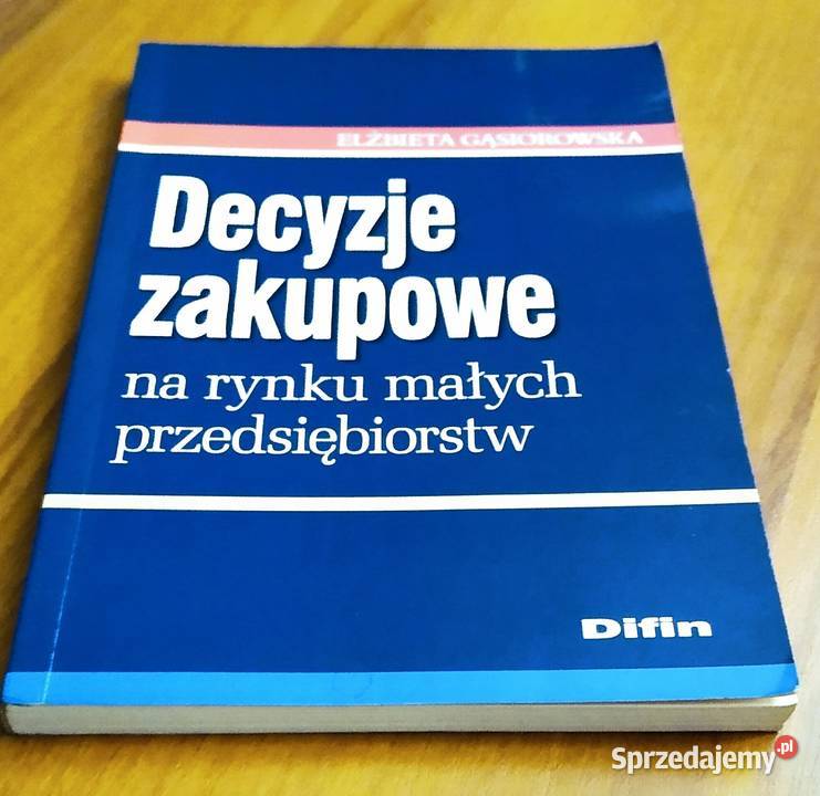 Decyzje zakupowe na rynku małych przedsiębiorstw Gdańsk