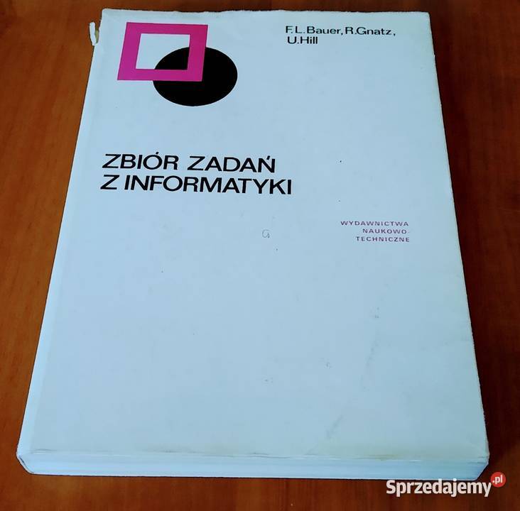 Zbiór zadań z informatyki Friedrich L Bauer Gdańsk