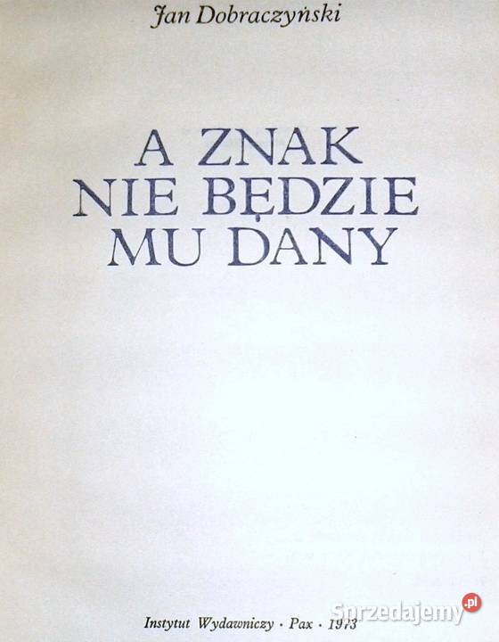 A znak nie będzie mu dany Jan Dobraczyński Chełm