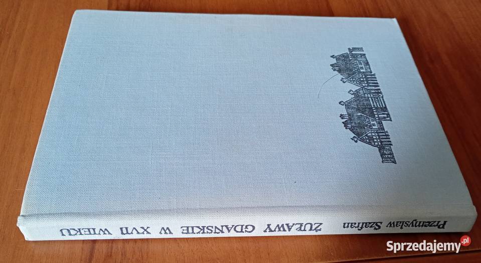 Żuławy Gdańskie w XVII wieku studium z dziejów studia Gdańsk