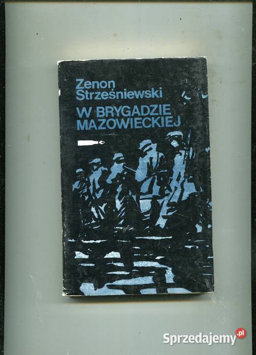 W Brygadzie Mazowieckiej Zenon Strześniewski Szczecin