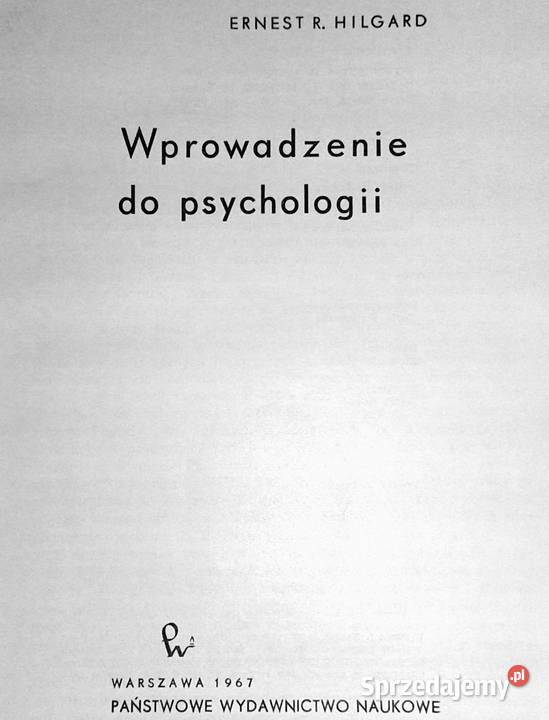 Wprowadzenie do psychologii Ernest R Hilgard Pozostałe Chełm