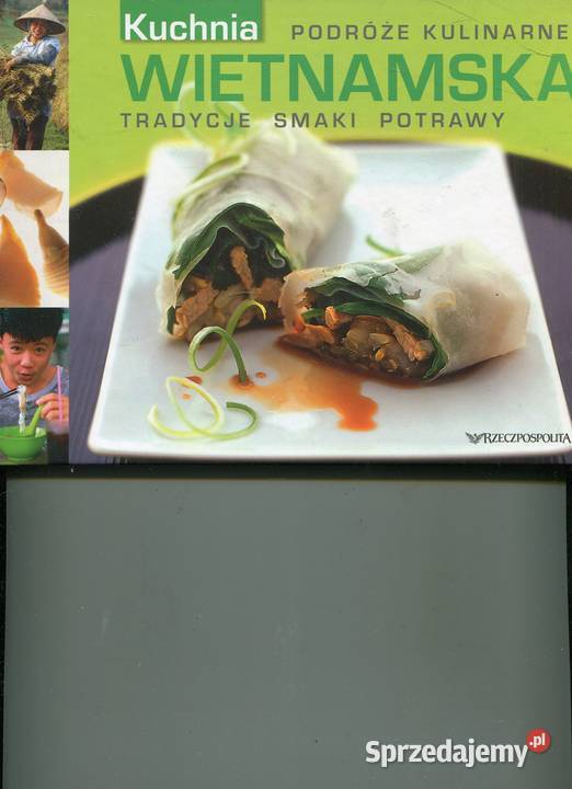 Kuchnia wietnamska Podróże kulinarne Szczecin sprzedam