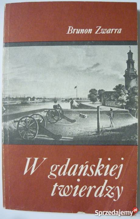 W gdańskiej twierdzy Zwarra Brunon Puck
