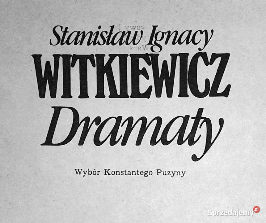 Dramaty Stanisław Ignacy Witkiewicz
