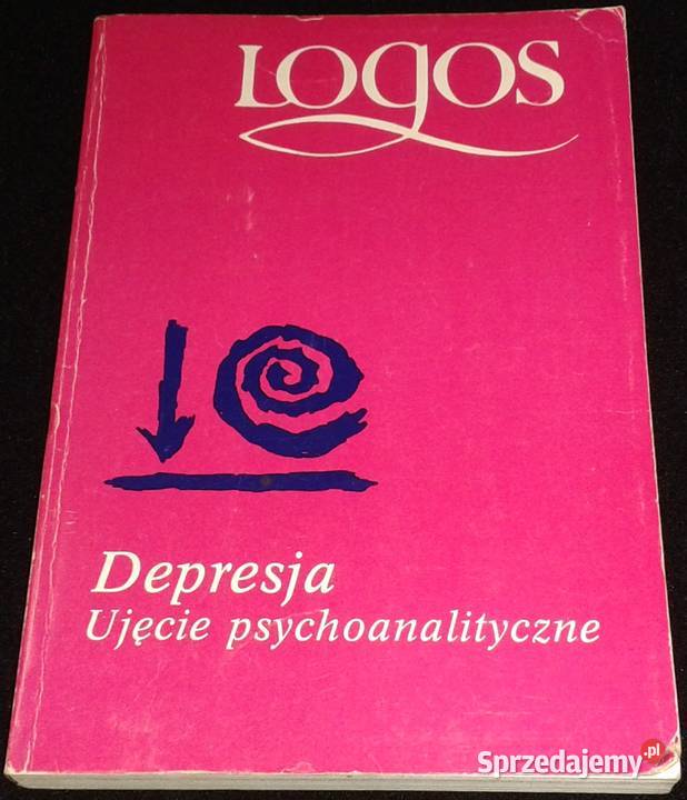 Depresja Ujęcie psychoanalityczne Katarzyna Chełm sprzedam