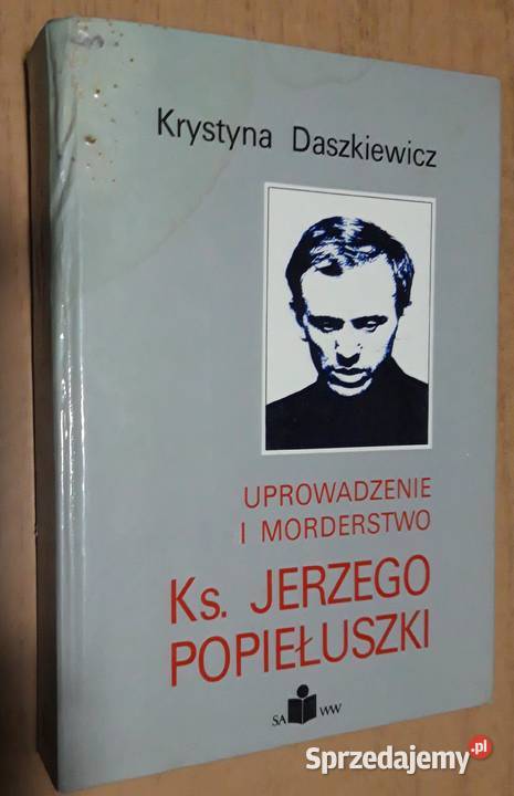 Peter Raina Ks Jerzy Popiełuszko podlaskie Suwałki