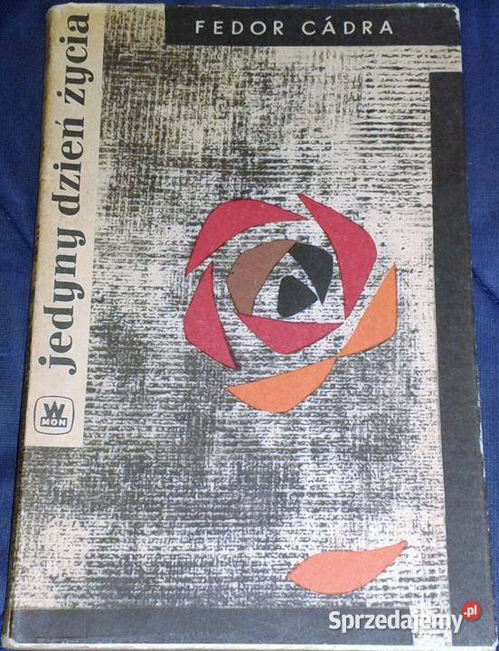 Jedyny dzień życia Fedor Cadra Chełm