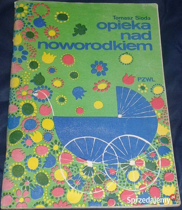 Opieka noworodkiem Tomasz Sioda Pozostałe Chełm