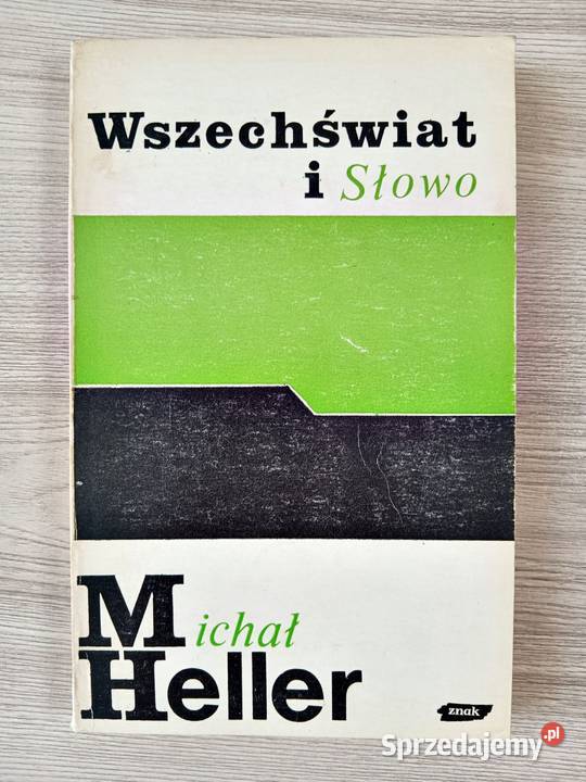 Wszechświat i Słowo Michał Heller Kraków