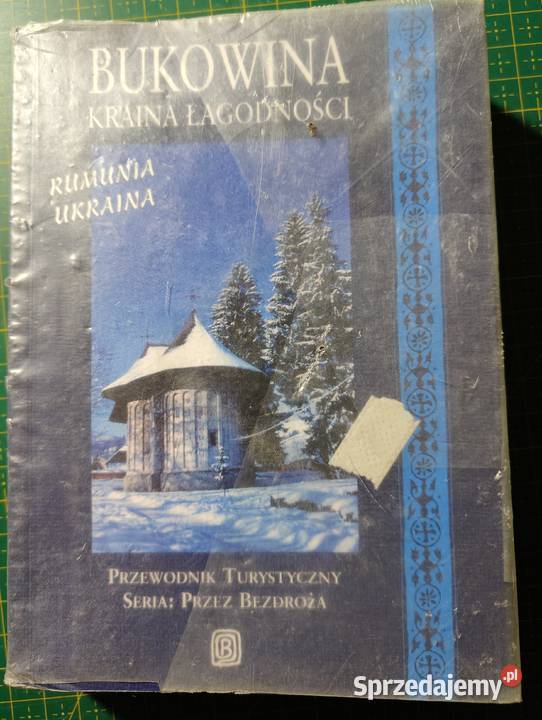 Bukowina Michał Jurecki Bezdroża przewodnik małopolskie Kraków
