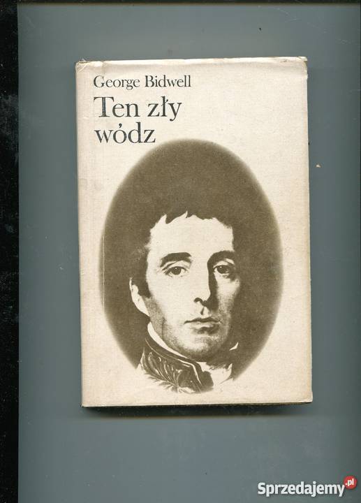 ten zły wódz Wellington George Bidwell zachodniopomorskie Szczecin sprzedam