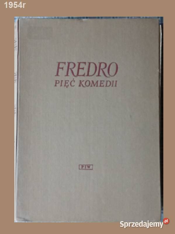 Pięć komedii Fredro 1954 Szancer sztuka Zemsta Proza i poezja Łódź