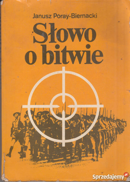 03160 SŁOWO O BITWIE JANUSZ PORAY BIERNACKI małopolskie Czyrna