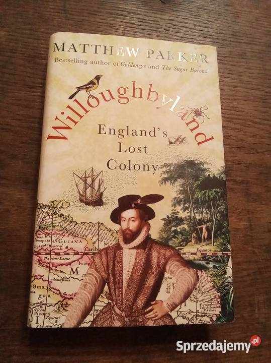 Willoughbyland Englands lost colony Warszawa