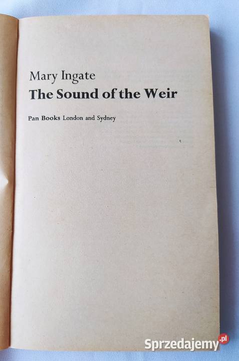 THE SOUND OF THE WEIR Mary Ingate podlaskie Hajnówka sprzedam