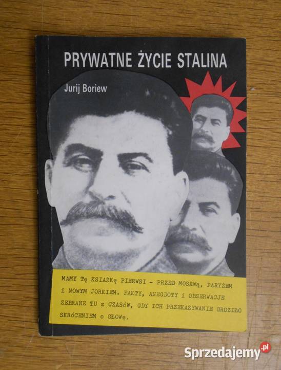 Jurij Boriew Prywatne życie Stalina lubelskie Parczew