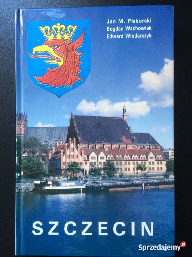 250 Szczecin Zarys Historii zachodniopomorskie