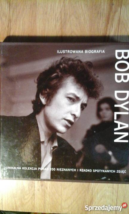 Bob Dylan ilustrowana biografiaChris Rushby Poradniki, albumy i reportaże Gliwice sprzedam