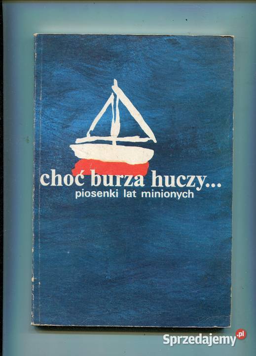 Choć burza huczy piosenki lat minionych Szczecin