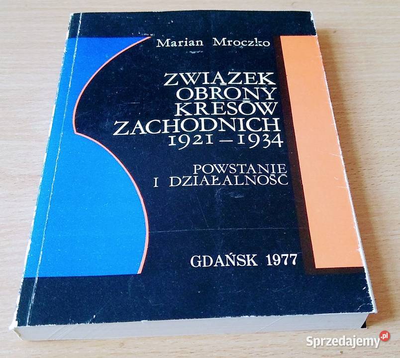Związek Obrony Kresów Zachodnich 19211934 Gdańsk