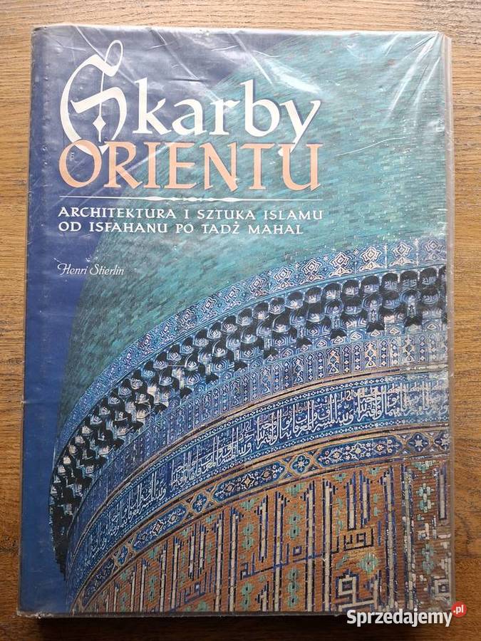 Skarby orientu Henri Stierlin małopolskie Kraków