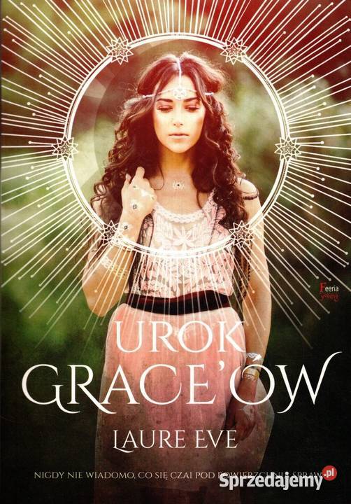 Urok Graceów Laure Eve ISBN 9788372296733 Kętrzyn