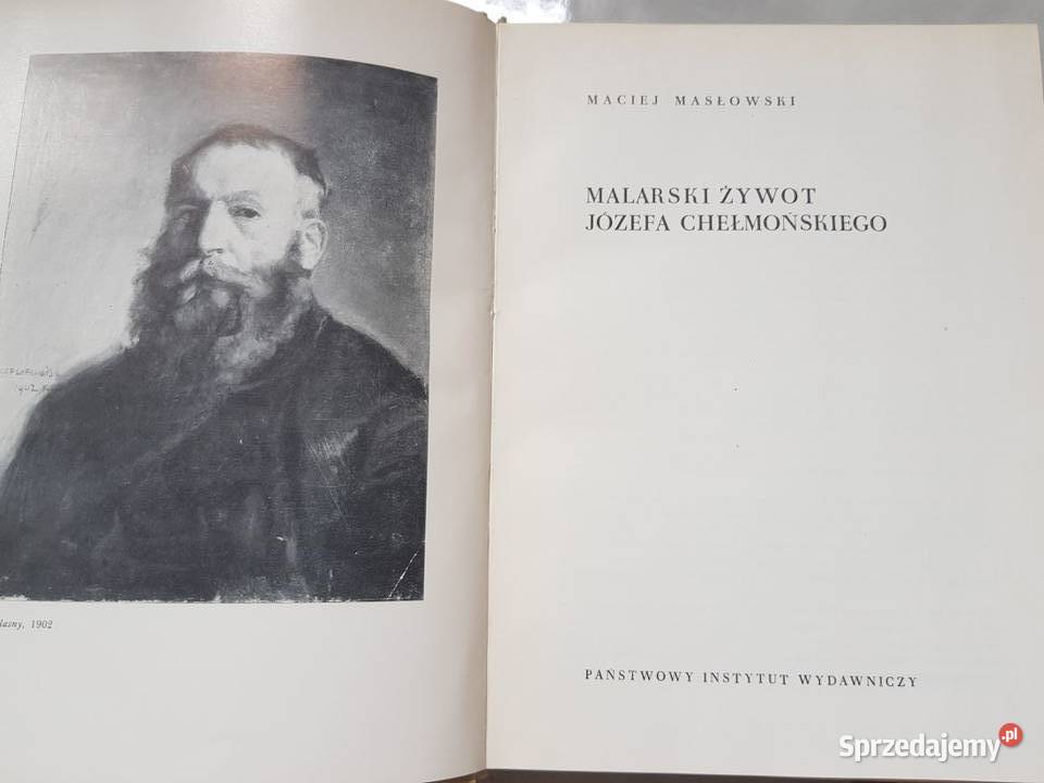 Malarski żywot Józefa Chełmońskiego Maciej Książki naukowe i popularnonaukowe Kielce