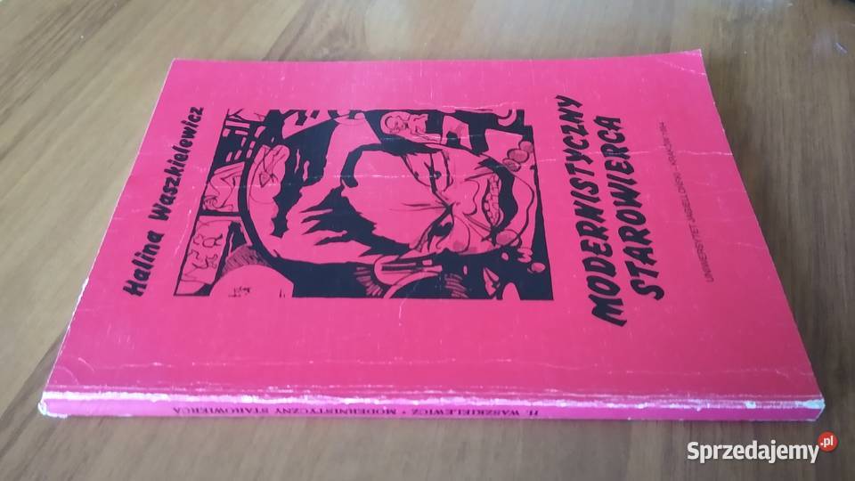 Modernistyczny starowierca główne motywy prozy