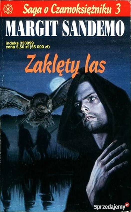SAGA O CZARNOKSIĘŻNIKU TOM 03 ZAKLĘTY LAS Toruń