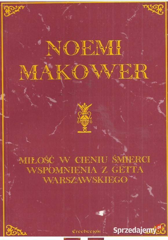 Miłość w cieniu śmierci Wspomnienia z getta Łódź