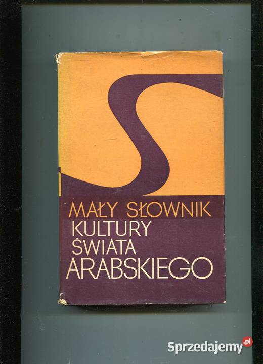 Mały słownik kultury świata arabskiego Szczecin