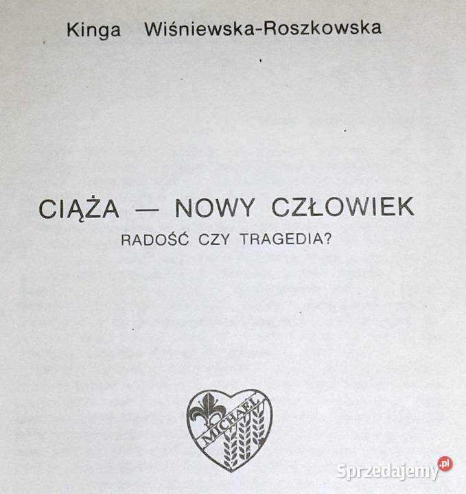 CiążaNowy człowiek Kinga WiśniewskaRoszkowska Rok wydania 1990 lubelskie Chełm