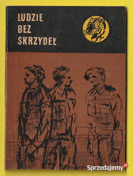 ŻÓŁTY TYGRYS LUDZIE BEZ SKRZYDEŁ 1966 Łódź