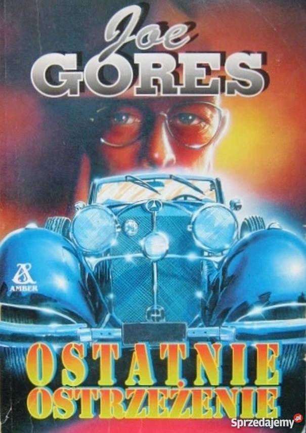 OSTATNIE OSTRZEŻENIE GORES JOE Krosno