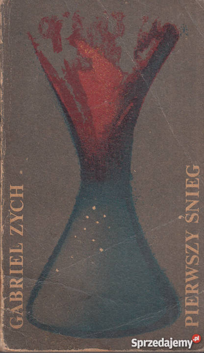 02139 PIERWSZY ŚNIEG GABRIEL ZYCH literatura piękna - proza polska małopolskie Czyrna