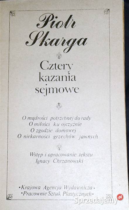Cztery kazania sejmowe Piotr Skarga Rok wydania 1982 Chełm