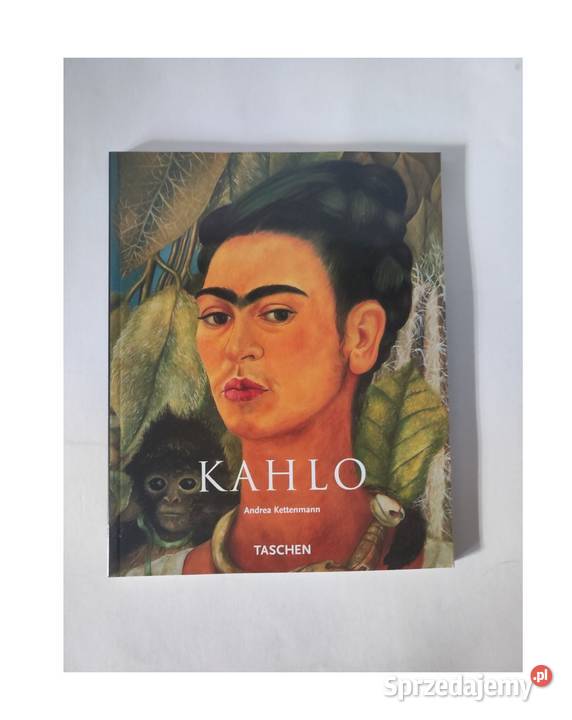 Kahlo Andrea Kettenmann taschen cierpienie i świętokrzyskie Kielce sprzedam
