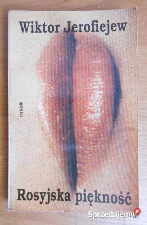 Wiktor Jerofiejew Rosyjska piękność Parczew
