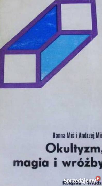 OKULTYZM MAGIA I WRÓŻBY MIŚ H Rok wydania 1982