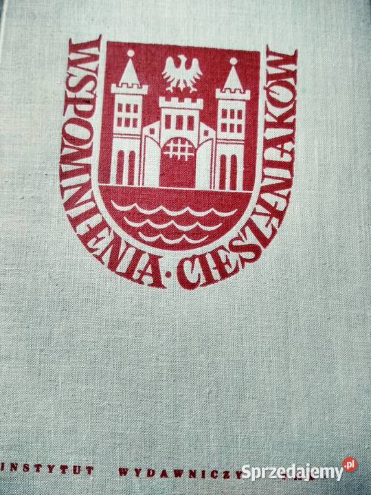 Wspomnienia cieszyniaków książki historyczne Warszawa