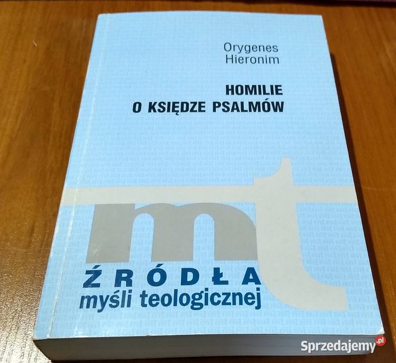 Homilie o Księdze Psalmów  Orygenes Hieronim religioznawstwo, nauki teologiczne Gdańsk sprzedam